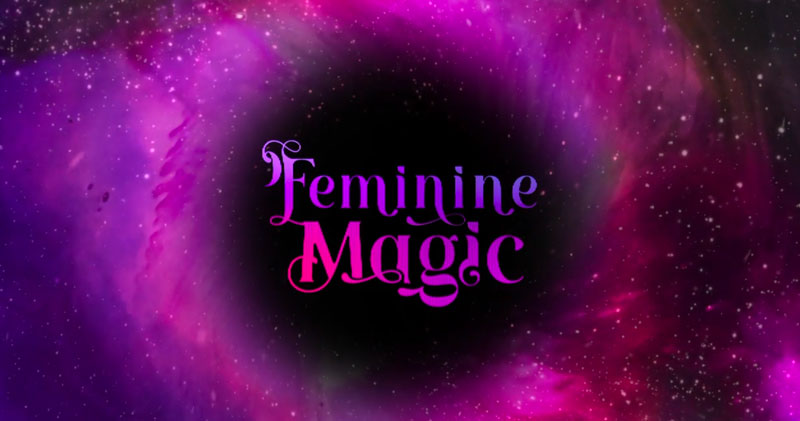 feminine magic
